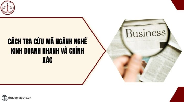 Cách tra cứu mã ngành nghề kinh doanh nhanh và chính xác