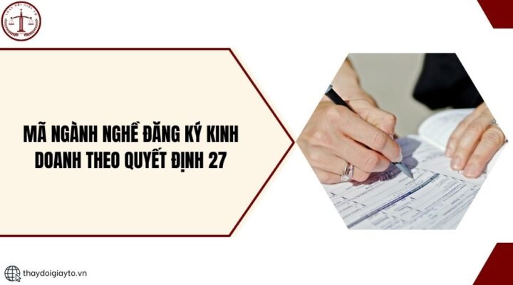 Mã ngành nghề đăng ký kinh doanh theo quyết định 27