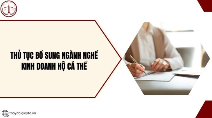 Thủ tục bổ sung ngành nghề kinh doanh hộ cá thể