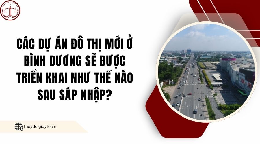 Các dự án đô thị mới ở Bình Dương sẽ được triển khai như thế nào sau sáp nhập?.jpg