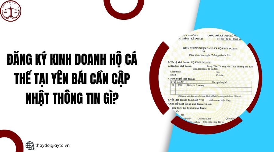 Đăng ký kinh doanh hộ cá thể tại Yên Bái cần cập nhật thông tin gì?.jpg