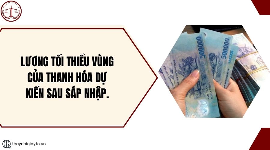 Lương tối thiểu vùng của Thanh Hóa dự kiến sau sáp nhập..jpg