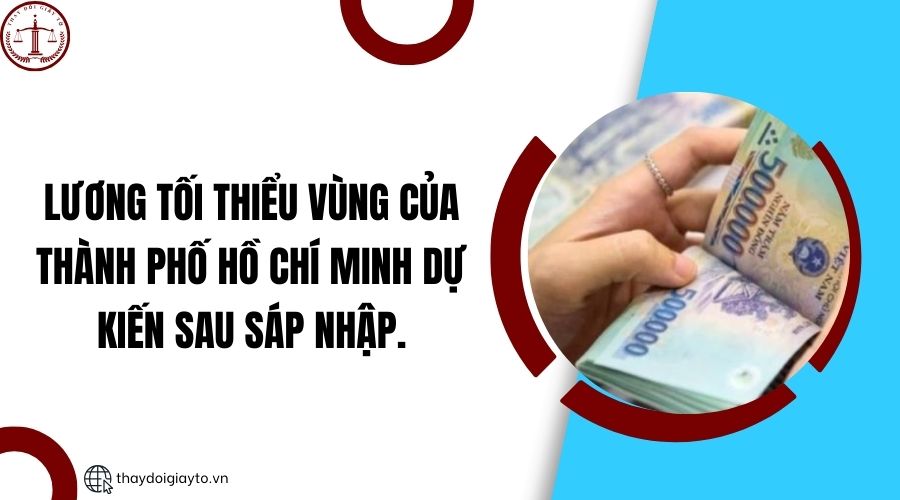 Lương tối thiểu vùng của Thành phố Hồ Chí Minh dự kiến sau sáp nhập..jpg