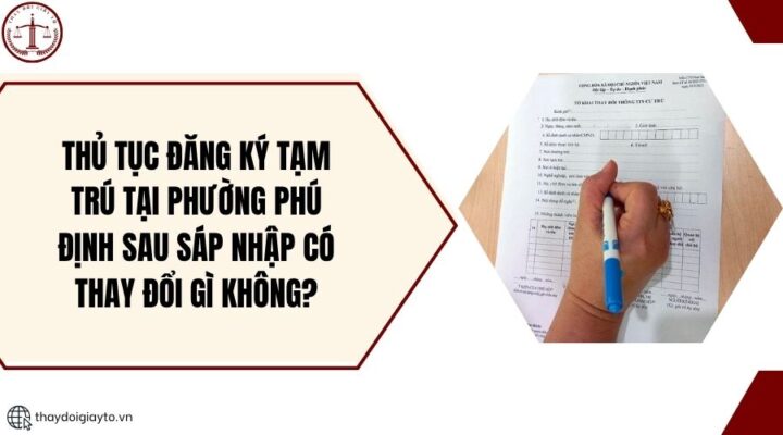 Thủ tục đăng ký tạm trú tại phường Phú Định sau sáp nhập có thay đổi gì không?.jpg