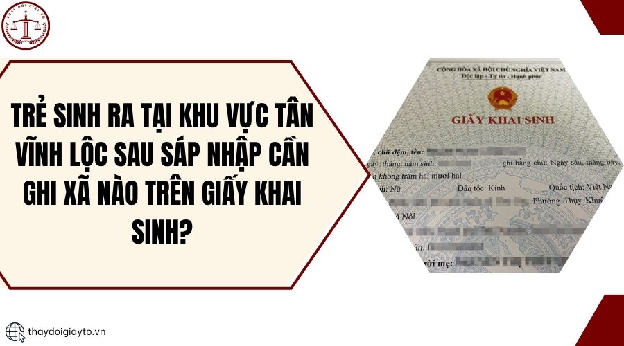 Trẻ sinh ra tại khu vực Tân Vĩnh Lộc sau sáp nhập cần ghi xã nào trên giấy khai sinh?.jpg