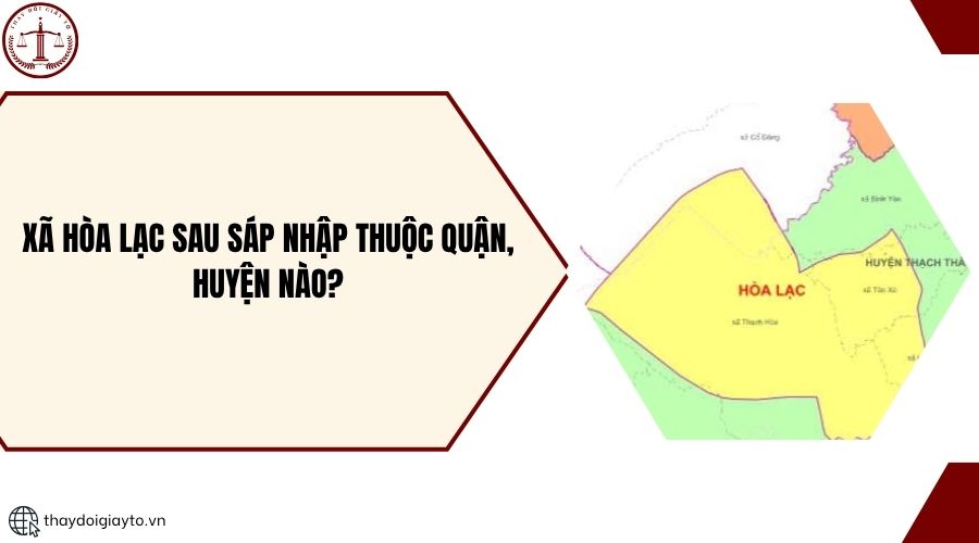 Xã Hòa Lạc sau sáp nhập thuộc quận, huyện nào?.jpg