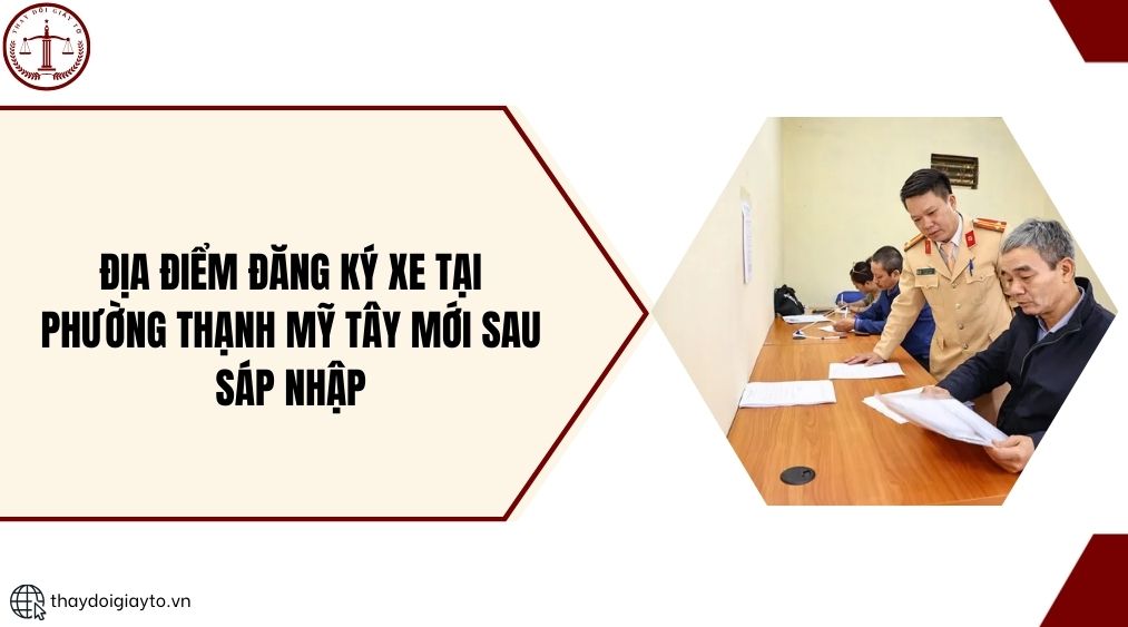 Địa điểm đăng ký xe tại phường Thạnh Mỹ Tây mới sau sáp nhập