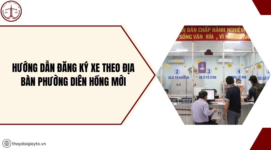 Hướng dẫn đăng ký xe theo địa bàn phường Diên Hồng mới