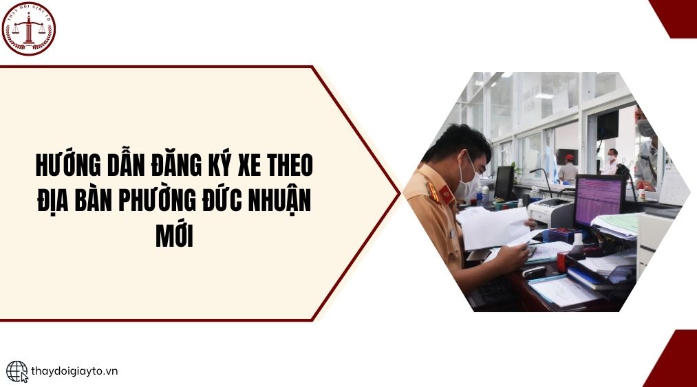 Hướng dẫn đăng ký xe theo địa bàn phường Đức Nhuận mới