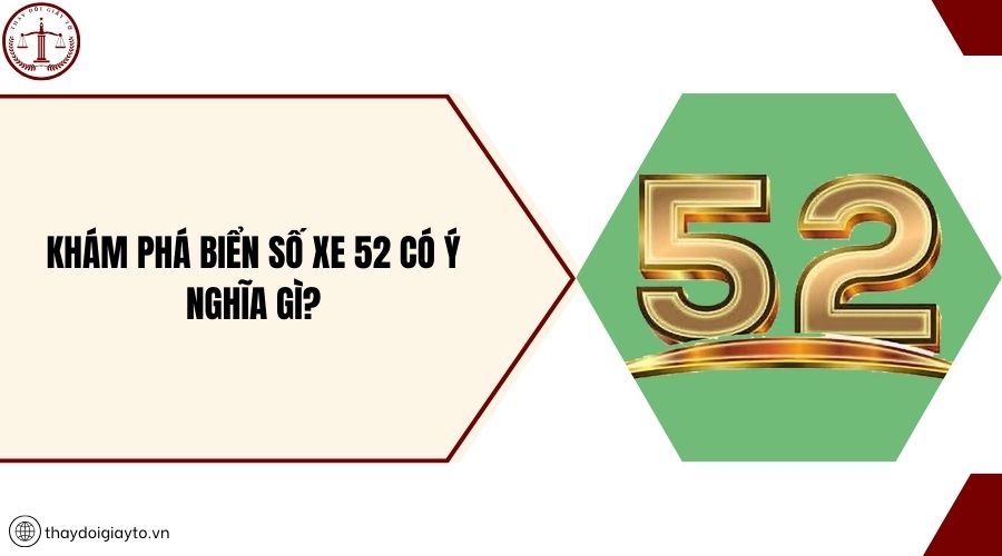 Khám phá biển số xe 52 có ý nghĩa gì?