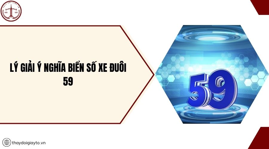 Lý giải ý nghĩa biển số xe đuôi 59