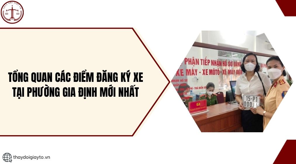 Tổng quan các điểm đăng ký xe tại phường Gia Định mới nhất