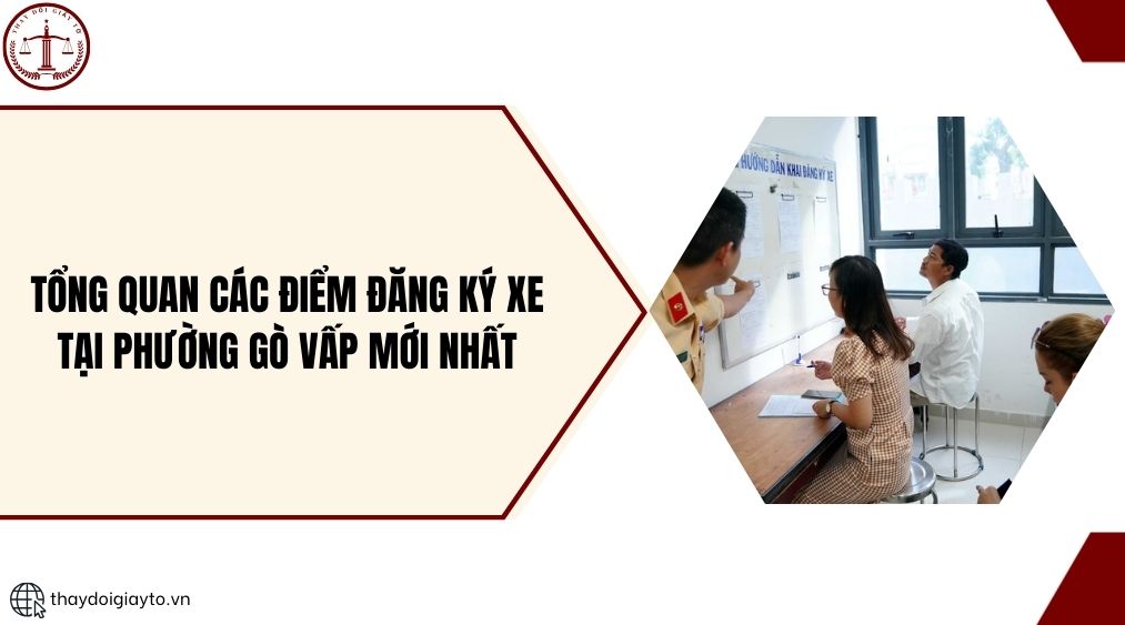 Tổng quan các điểm đăng ký xe tại phường Gò Vấp mới nhất