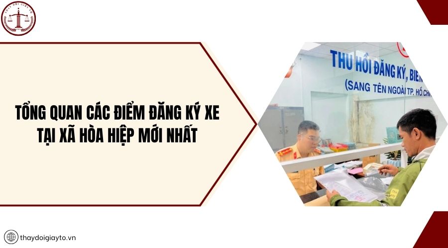 Tổng quan các điểm đăng ký xe tại xã Hòa Hiệp mới nhất