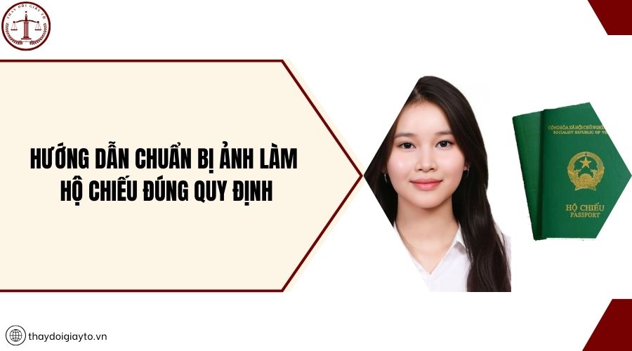 Hướng dẫn chuẩn bị ảnh làm Hộ chiếu đúng quy định