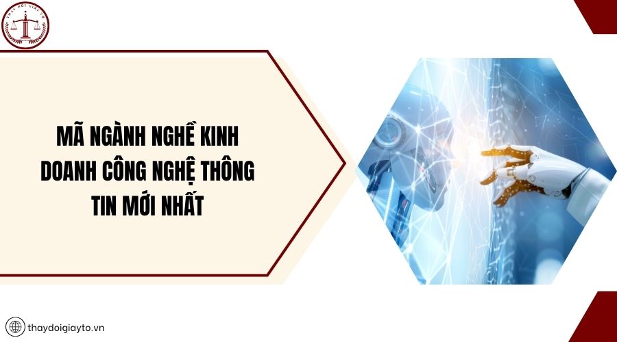 Mã ngành nghề kinh doanh công nghệ thông tin mới nhất