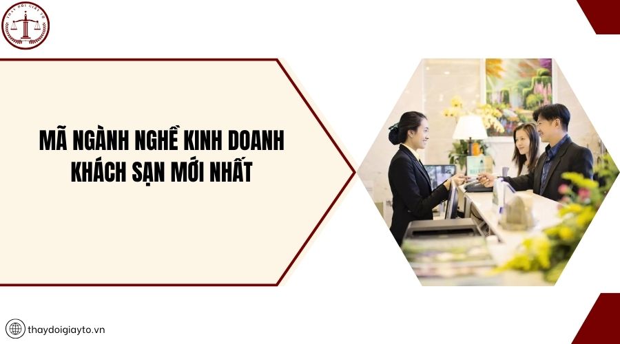 Mã ngành nghề kinh doanh khách sạn mới nhất