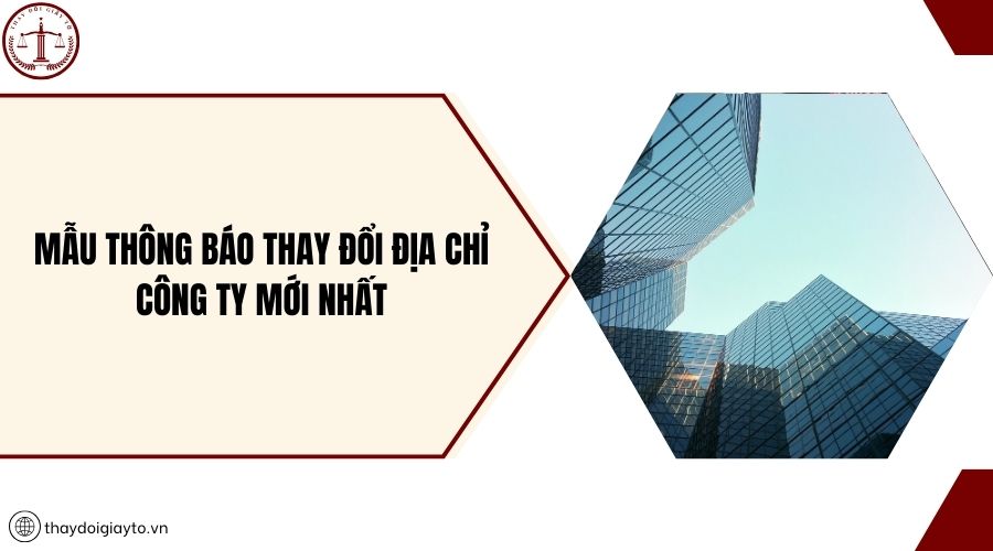 Mẫu thông báo thay đổi địa chỉ công ty mới nhất
