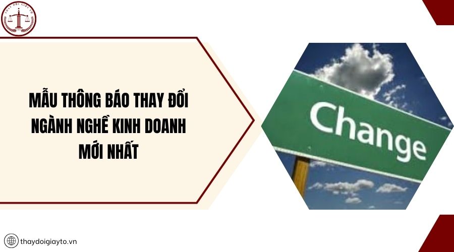 Mẫu thông báo thay đổi ngành nghề kinh doanh mới nhất