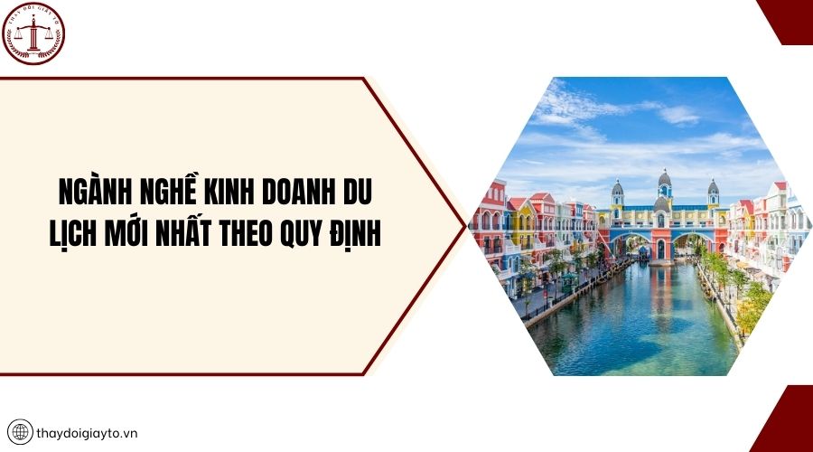 Ngành nghề kinh doanh du lịch mới nhất theo quy định