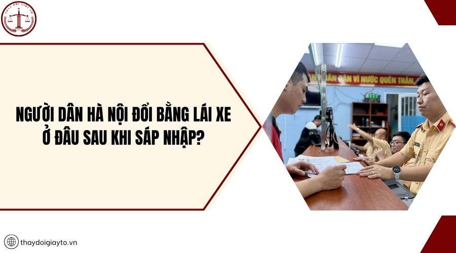 Người dân Hà Nội đổi bằng lái xe ở đâu sau khi sáp nhập?