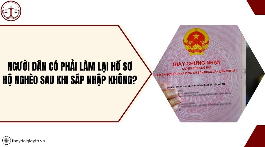 Người dân có phải làm lại hồ sơ hộ nghèo sau khi sáp nhập không?