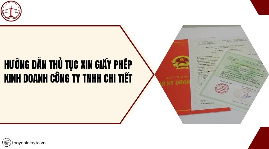 Hướng dẫn thủ tục xin giấy phép kinh doanh công ty TNHH chi tiết