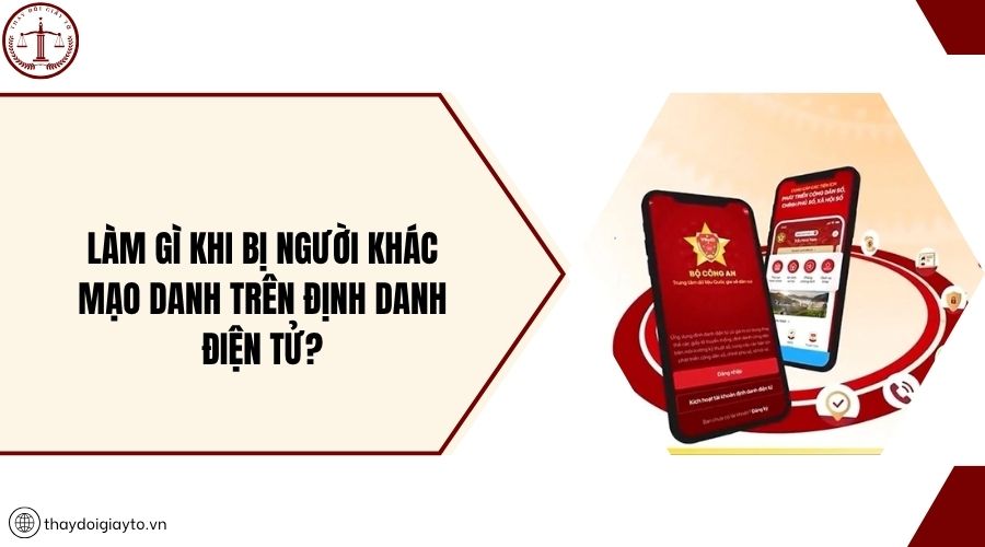 Làm gì khi bị người khác mạo danh trên định danh điện tử?
