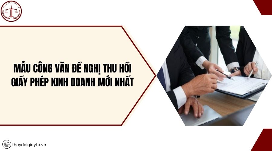 Mẫu công văn đề nghị thu hồi giấy phép kinh doanh mới nhất