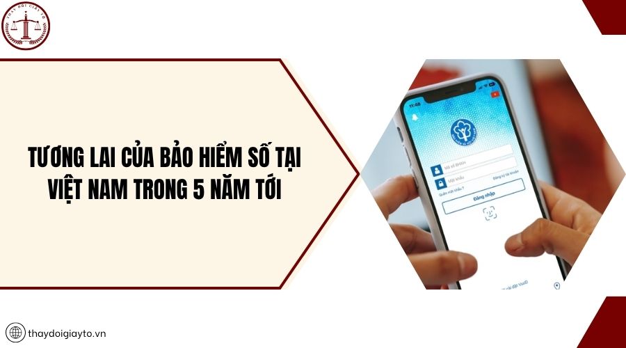 Tương lai của bảo hiểm số tại Việt Nam trong 5 năm tới