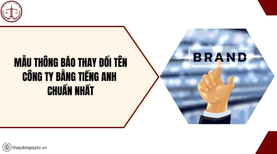 Mẫu thông báo thay đổi tên công ty bằng tiếng Anh chuẩn nhất