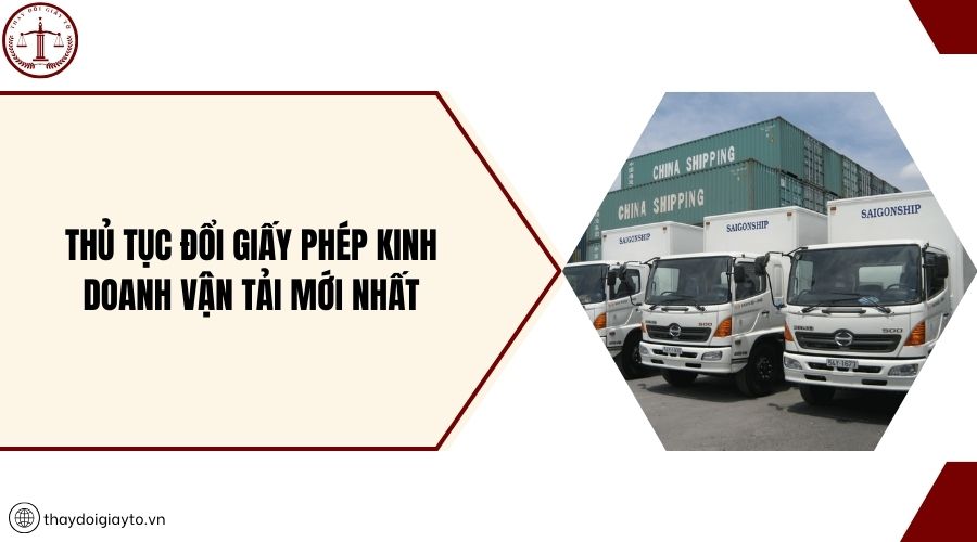 Thủ tục đổi giấy phép kinh doanh vận tải mới nhất