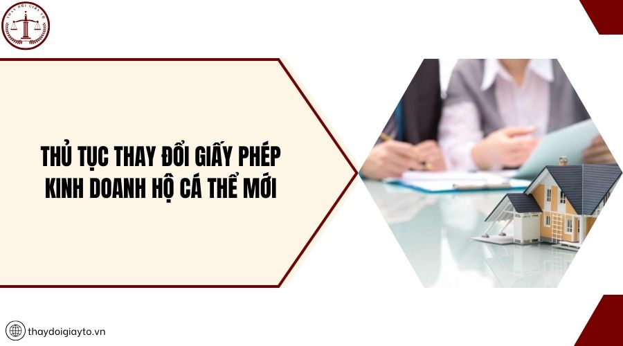 Thủ tục thay đổi giấy phép kinh doanh hộ cá thể mới