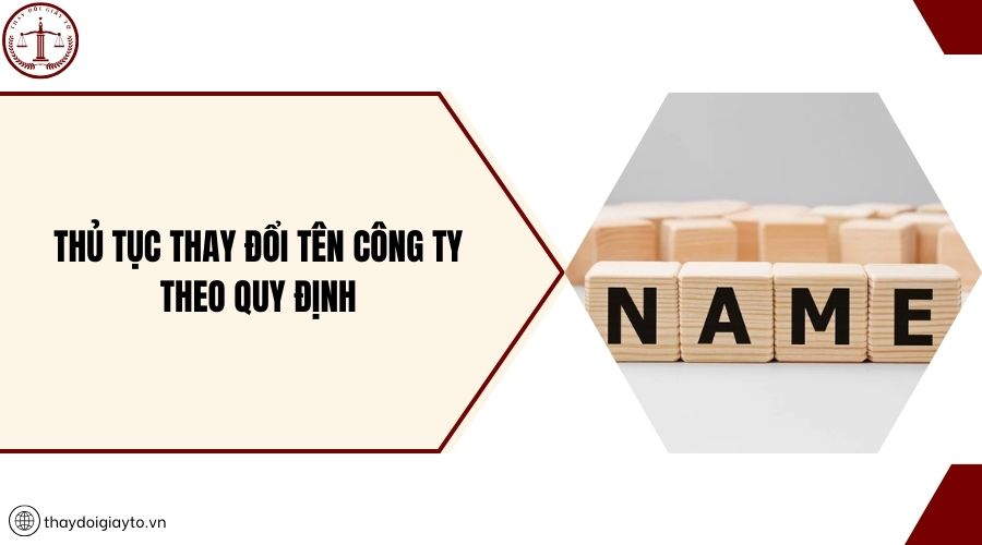 Thủ tục thay đổi tên công ty theo quy định