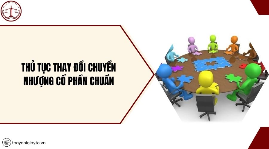 Thủ tục thay đổi chuyển nhượng cổ phần chuẩn
